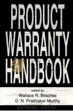 PRODUCT WARRANTY HANDBOOK     PDF电子版封面    WALLACE R BLISCHKE 