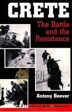 GRETE THE BATTLE AND THE TESISTANCE     PDF电子版封面    ANTONY BEEVOR 