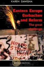 EASTERN EUROPE GORBACHEV AND REFORM     PDF电子版封面    SECIND EDITION 