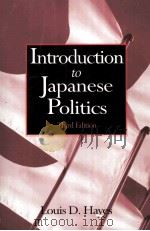 INTRODUCTION TO JAPANESE POLITICS     PDF电子版封面    THIRD EDITION 