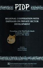 REGIONAL COOPERATION WITH EMPHASIS IN PRIVATE SECTOR DEVELOPMENT     PDF电子版封面     