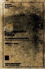 MANAGEMENT ETHICS IN INTRECULTURAL PERSPECTIVE     PDF电子版封面  0898380553   