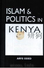 ISLAM AND POLITICS IN KENYA     PDF电子版封面    ARYE ODED 