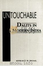 UNTOUCHABLE DALITS IN MODERN INDIA     PDF电子版封面    S M MICHAEL 