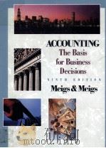 ACCOUNTING THE BASIS FOR BUSINESS DECISIONS     PDF电子版封面  0070413851   