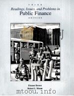 READINGS ISSUES AND PROBLEMS IN PUBLIC FINANCE     PDF电子版封面  025609229X   