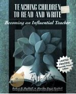 TEACHING CHILDREN TO READ AND WRITE:BECOMING AN INFLUENTIAL TEACHER     PDF电子版封面  0205175120  BOBERT B RUDDELL 