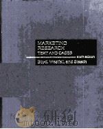 MARKETING RESEARCH TEXT AND CASES SIXTH EDITION BOYD WESTFALL AND STASCH（ PDF版）