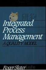 INTEGRATED PROCESS MANAGEMENT A QUALITY MODEL（ PDF版）