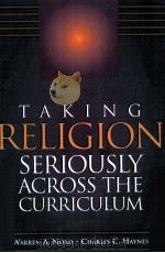 TAKING RELIGION SERIOUSLY ACROSS THE CURRICULUM     PDF电子版封面  0871203189  CHARLES C.HAYNES 