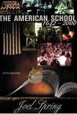 THE AMERICAN SCHOOL 1642-2000     PDF电子版封面  0072322748  FIFTH EDITION 