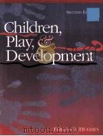 CHILDREN PLAY AND DEVELOPMENT     PDF电子版封面  0205152600  FERGUS P.HUGHES 