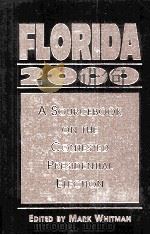FLORIDA 2000 ASOURCEBOOK ON THE CONTESTED PRESIDENTIAL ELECTION     PDF电子版封面     