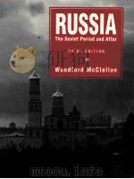 PUSSIA THE SOVIET PERIOD AND AFTER THIRD EDITION WOODFIRD MCCLELLAN     PDF电子版封面  0130359653   