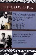 FIELDWORK:THE CORRESPONDENCE OF ROBERT REDFIELD AND SOL TAX     PDF电子版封面     