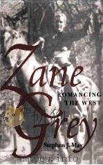 ZANE GREY ROMANCING THE WEST（ PDF版）