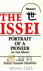 THE ISSEI PORTRAIT OF A PIONEER AN ORAL HISTORY（ PDF版）