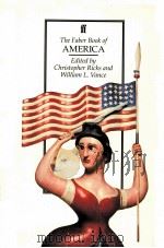 THE FABER BOOK OF AMERICA EDITED BY     PDF电子版封面    WILLIAM L.VANCE 