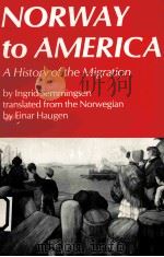 NORWAY TO AMERICA A HISTORY OF THE MIGRATION     PDF电子版封面     