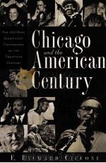 CHICAGO AND THE AMERLCAN CENTURY     PDF电子版封面  0809223295  F.RICHARD 