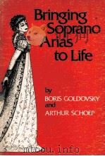 BRINGING SOPRANO ARIAS TO LIFE（ PDF版）