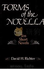 FORMS OF THE NOUELLA TEN SHORT NOVELS     PDF电子版封面    DAVID H.RICHTER 