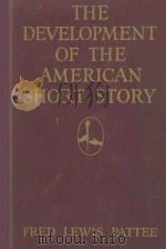 THE DEVELOPMENT OF THE AMERICAN SHORT STORY AN HISTORICAL SURVEY（1923 PDF版）