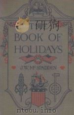 THE BOOK OF HOLIDAYS   1917  PDF电子版封面    J. WALKER McSPADDEN 