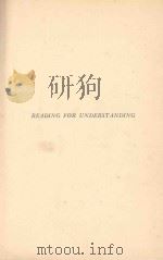 READING FOR UNDERSTANDING   1936  PDF电子版封面    MABEL A. BESSEY AND ISABELLE P 