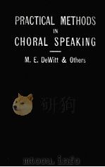 PRACTICAL  METHODS IN CHORAL SPEAKING（1936 PDF版）