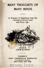 MANY THOUGHTS OF MANY MINDS     PDF电子版封面    LOUIS KLOPSCH 