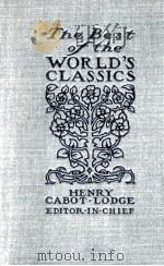 THE BEST OF THE WORLD'S CLASSICS IN TEN VOLUMES VOL.VIII CONTINENTAL EUROPE-II   1909  PDF电子版封面    HENRY CABOT LODGE AND FRANCIS 