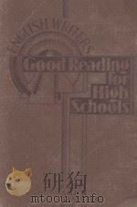 GOOD READING FOR HIGH SCHOOLS ENGLISH WRITERS   1931  PDF电子版封面    TOM PEETE CROSS等 