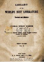 LIBRARY OF THE WORLD'S BEST LITERATURE THIRTY VOLUMES VOL. IX   1897  PDF电子版封面     