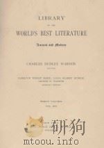 LIBRARY OF THE WORLD'S BEST LITERATURE THIRTY VOLUMES VOL.XIII   1897  PDF电子版封面     
