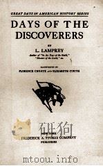 DAYS OF THE DISCOVERERS   1921  PDF电子版封面    L. LAMPREY 