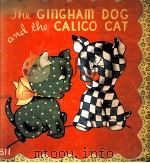 THE GINGHAM DOG AND THE CALICO CAT   1944  PDF电子版封面     