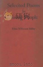 SELECTED POEMS FOR YOUNG PEOPLE   1929  PDF电子版封面    EDNA ST. VINCENT MILLAY'S 