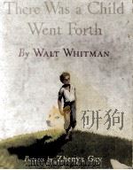 THERE WAS A CHILD WENT FORTH   1943  PDF电子版封面    WALT WHITMAN 