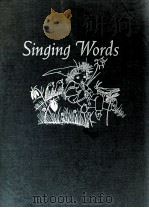 SINGING WORDS POEMS SELECTED   1941  PDF电子版封面    ALICE G. THORN 