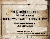 PAUL REVERE'S RIDE AND OTHER POEMS BY HENRY WADSWORTH LONGFELLOW     PDF电子版封面    LOUIS  UNTERMEYER 