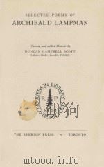 SELECTED POEMS OF ARCHIBALD LAMPMAN（1947 PDF版）