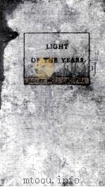 LIGHT OF THE YEARS   1936  PDF电子版封面    GRACE NOLL CROWELL 