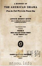 A HISTORY OF THE AMERICAN DRAMA VOLUME II FROM WILLIAM VAUGHN MOODY TO THE PRESENT DAY（1927 PDF版）