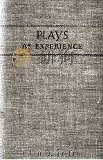 PLAYS AS EXPERIENCE   1944  PDF电子版封面    IRWIN J. ZACHAR AND RODNEY A. 