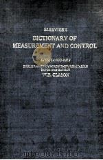 ELSEVIER'S DICTIONARY OF MEASUREMENT AND CONTROL IN SIX LANGUAGES     PDF电子版封面    W.E.CLASON 