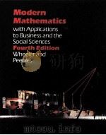 MODERN MATHEMATICS WITH APPLICATIONS TO BUSINESS AND THE SOCIAL SCIENCES FOURTH EDITION WHEELER AND（ PDF版）