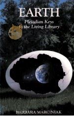 EARTH PLEIADIAN KEYS TO THE LIUING LIBRARY     PDF电子版封面  1879181215   