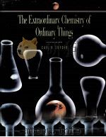 THE EXTRAOLDINARY CHEMISTRY OF PRDINARY THINGS     PDF电子版封面  0471629715  CARL H.SNYDER 