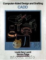 COMPUTER-AIDED DESIGN AND DRAFTING CADD LOUIS GARY LAMIT     PDF电子版封面  2900675204759  VERNON PAIGE 